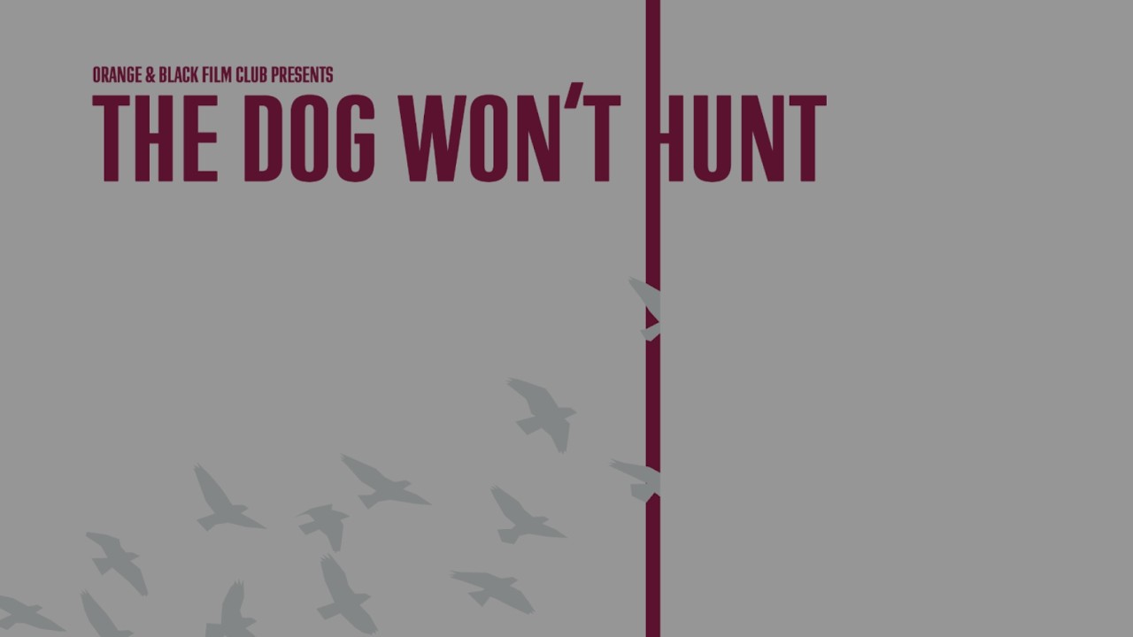 The Dog Won't Hunt